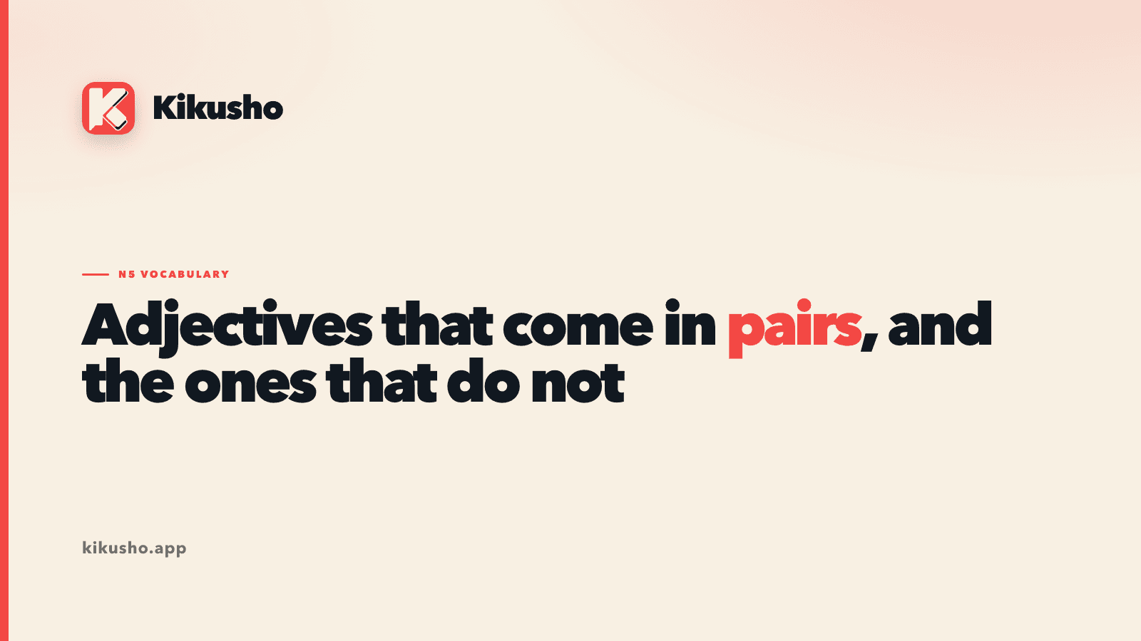 A cream typographic title card reading "Adjectives that come in pairs, and the ones that do not", with "pairs" picked out in coral.