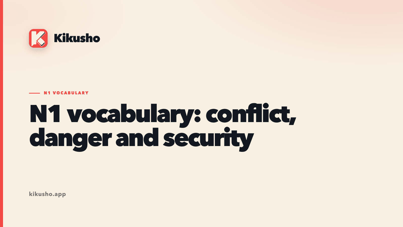 Cream Kikusho title card introducing twenty N1 Japanese words about conflict, threats, defence and public security.