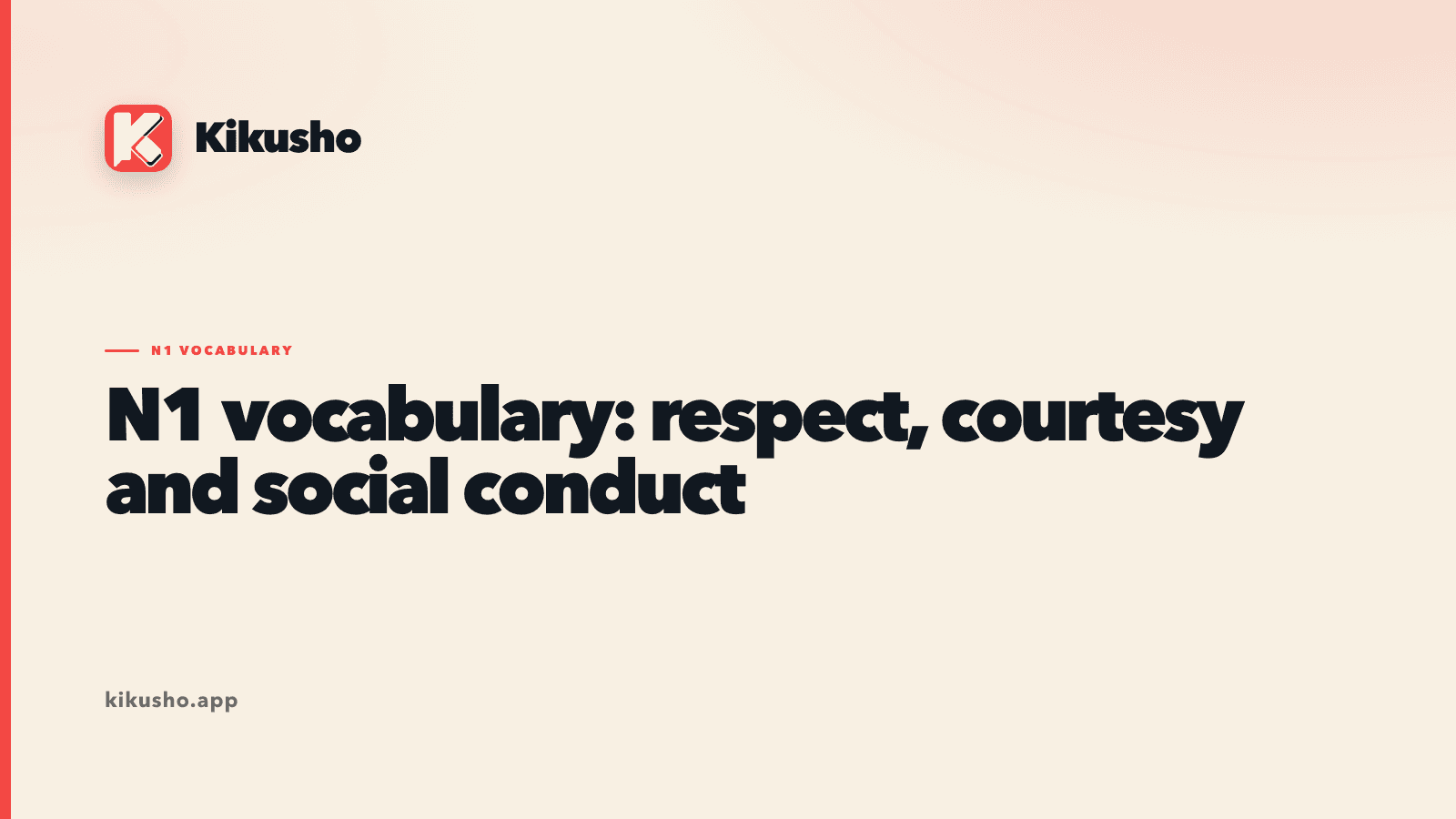 A typographic cover card reading "respect, courtesy and social conduct" with the N1 words いたわる, 祝賀, 尊い, 貴い, 尊ぶ, 配慮, 無礼 and 詫び listed in coral beneath the title.