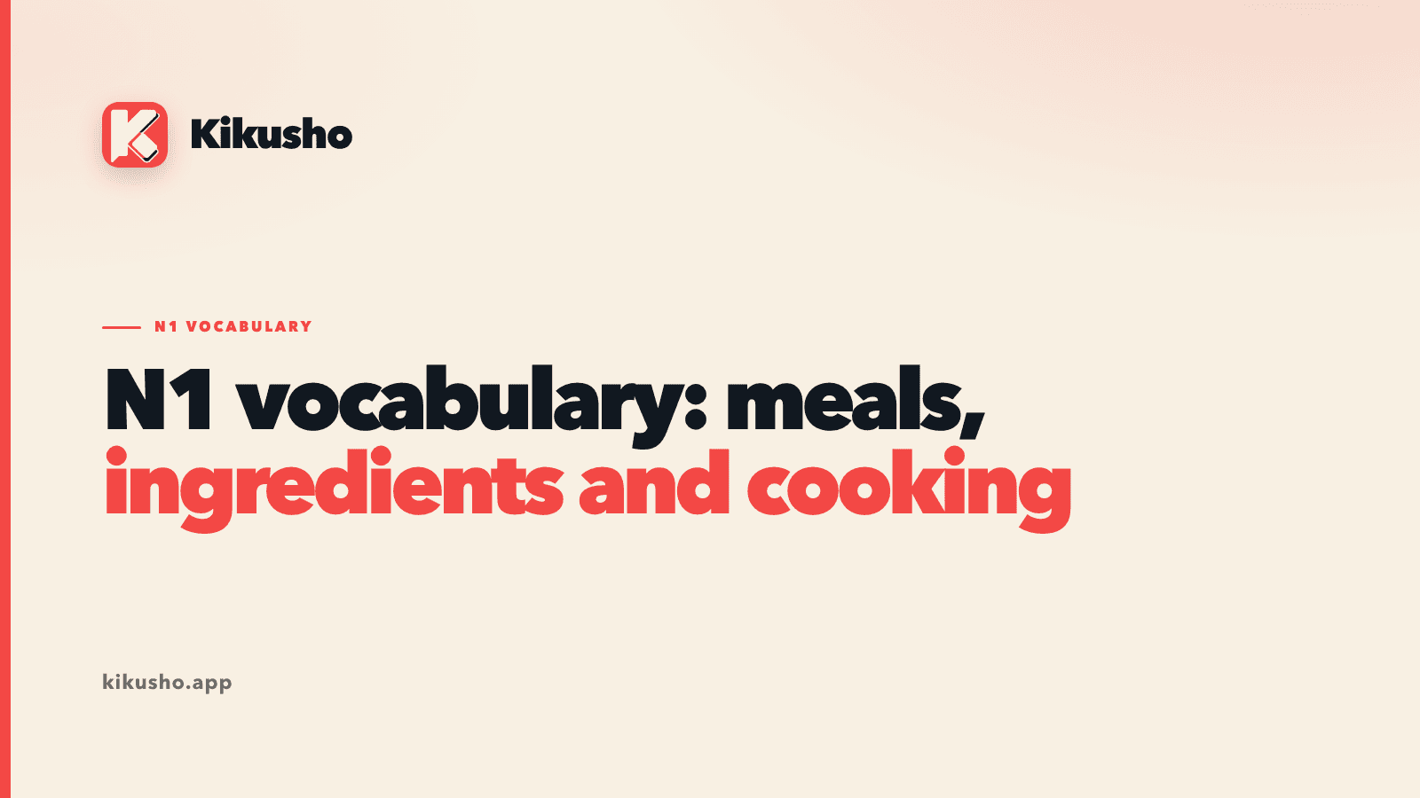 A cream typographic title card for four N1 food words, with meals, ingredients and cooking highlighted in coral.