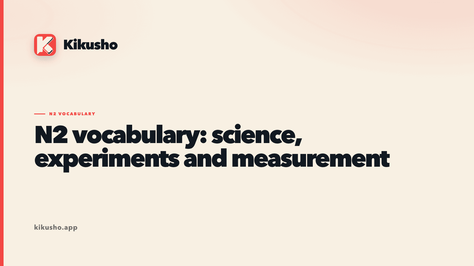 Cream Kikusho title card introducing thirteen N2 Japanese words for scientific standards, measurement, statistics and physical quantities.