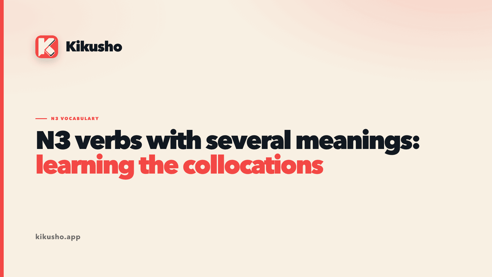 A cream title card introduces seven N3 verbs with several meanings, highlighting collocations as the clues to their senses.