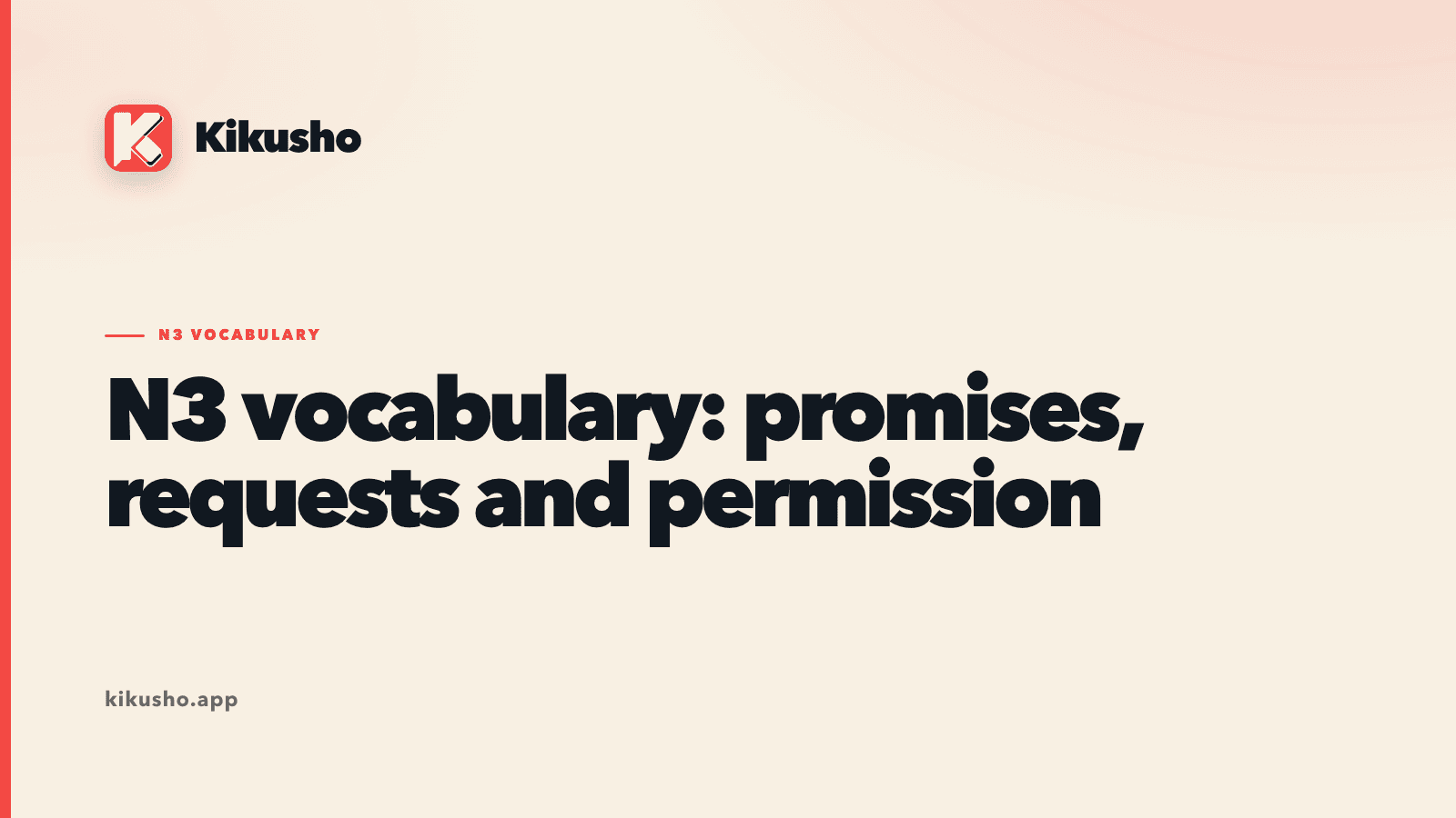 A cream Kikusho title card introducing N3 Japanese vocabulary for requests, refusal, commands and permission.