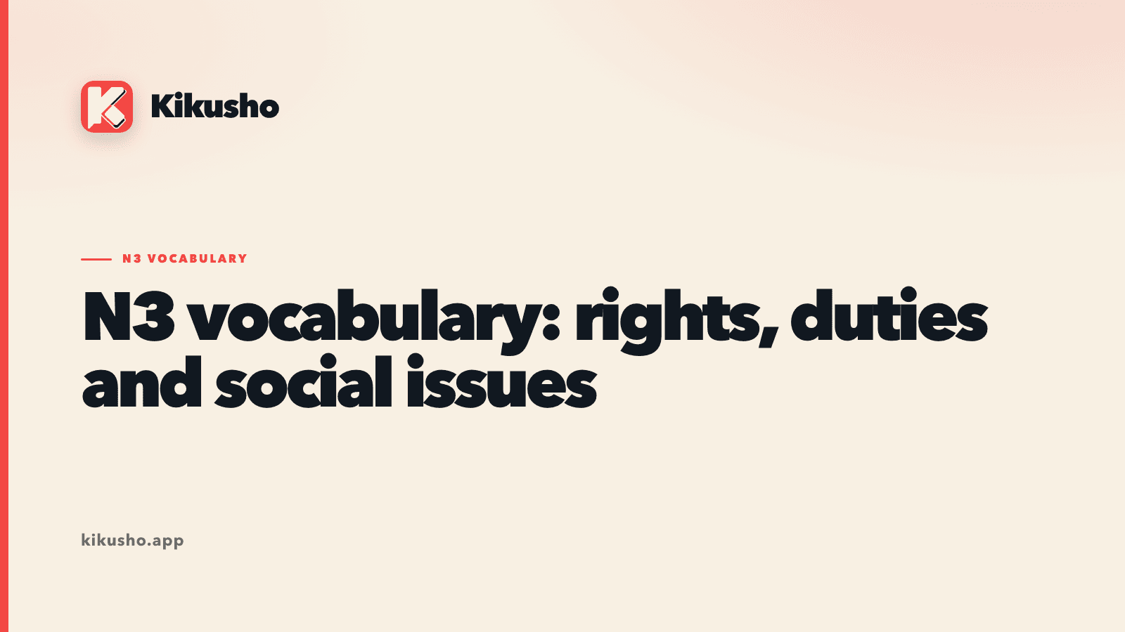 Cream Kikusho title card introducing N3 Japanese vocabulary for rights, duties and social issues.