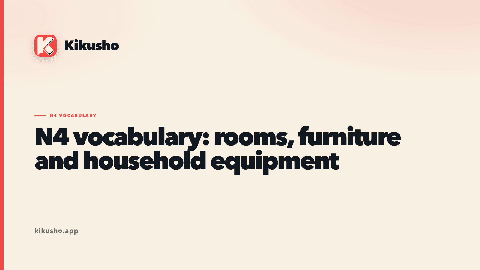 A cream typographic title card for N4 vocabulary about rooms, furniture and household equipment, with "rooms and furniture" highlighted in coral.