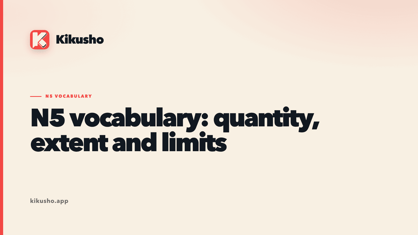 Cream Kikusho title card for five N5 Japanese words about quantities, prices, small amounts, limits and totals.