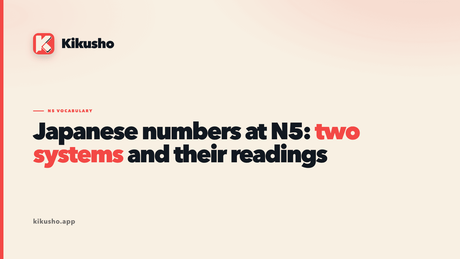 A typographic title card reading "Japanese numbers at N5: two systems and their readings", with "two systems" picked out in coral.
