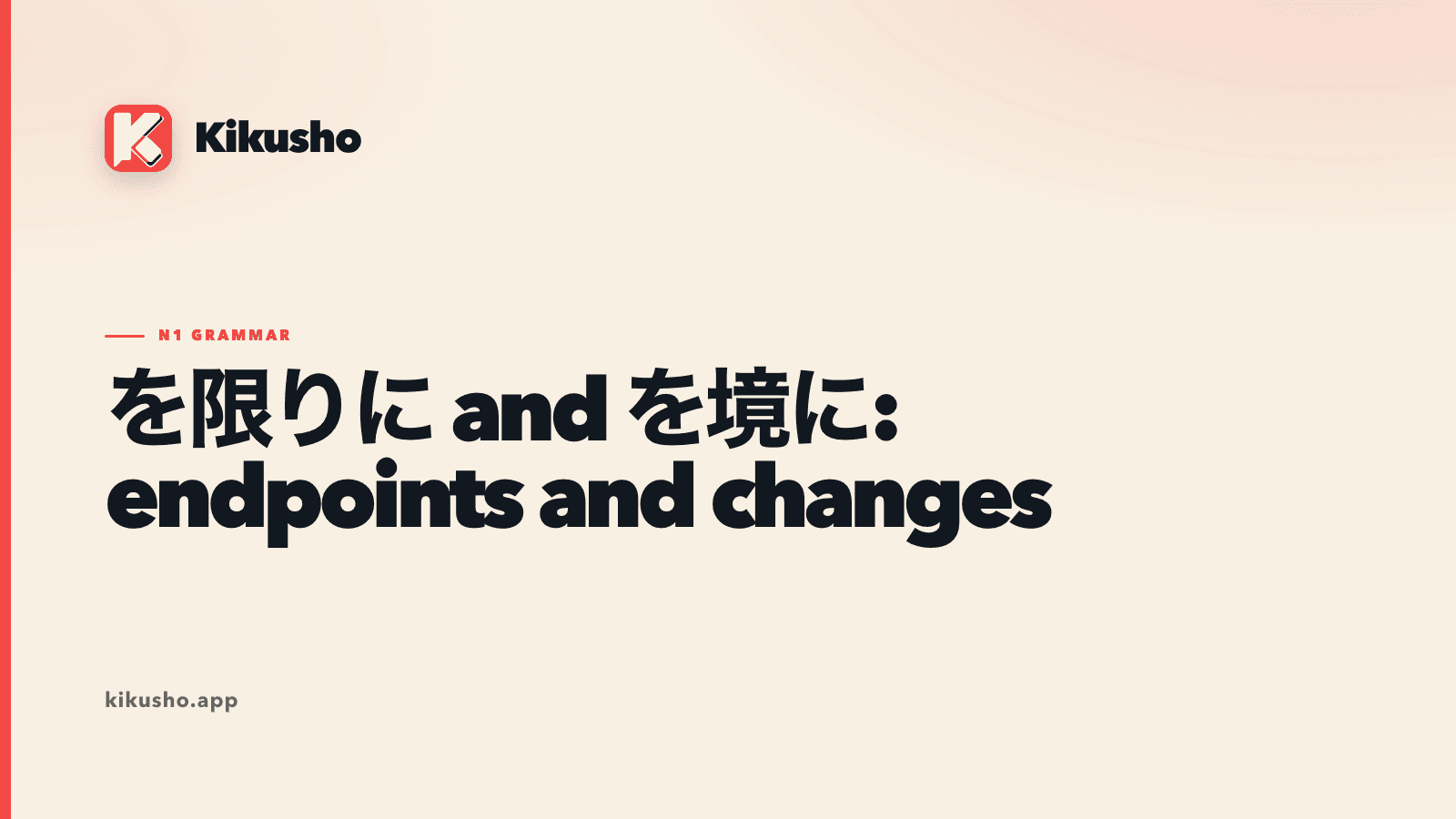 A cream Kikusho study card marks one event as a final stop and another as a line dividing before from after.